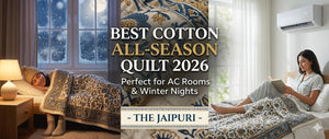 Best Cotton All-Season Quilt 2026 | Perfect Quilt for AC Rooms & Winter Nights - The Jaipuri